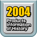 2004 Products Infomation of History