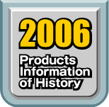 2006 Products Infomation of History